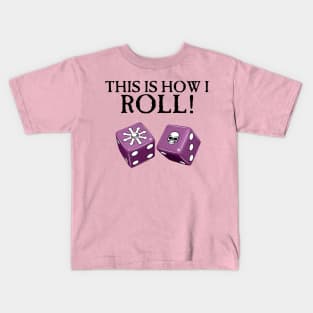 This Is How I Roll Chaos Kids T-Shirt